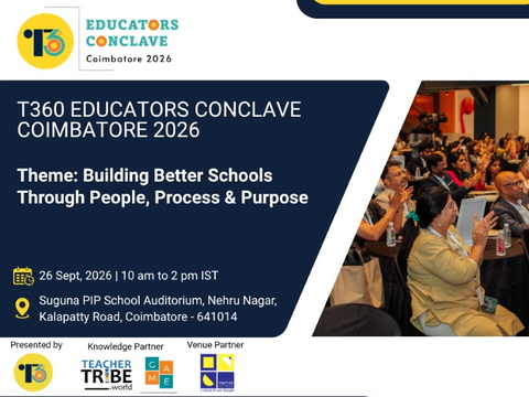 T360 Educators’ Conclave on Building Better Schools Through People, Process & Purpose, Coimbatore 2026
